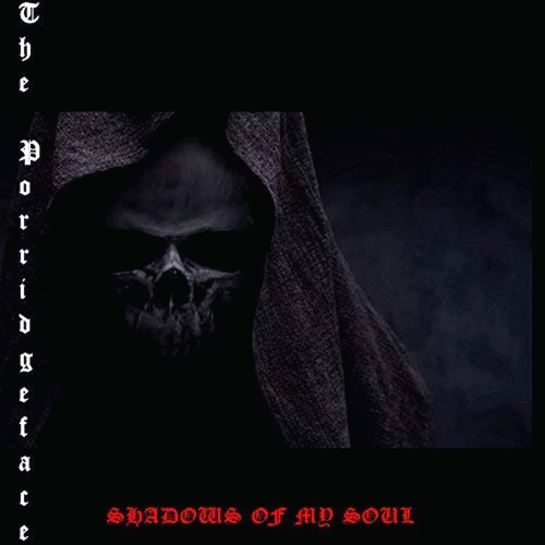 The Porridgeface : Shadows of My Soul